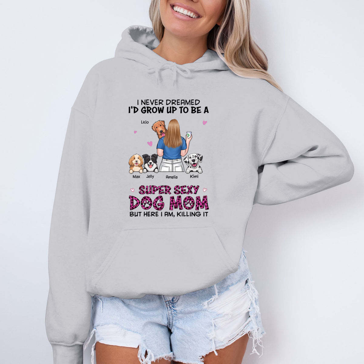 I'm A Super Sexy Dog Mom - Dog Personalized Custom Hoodie - Gift For Pet Owners, Pet Lovers