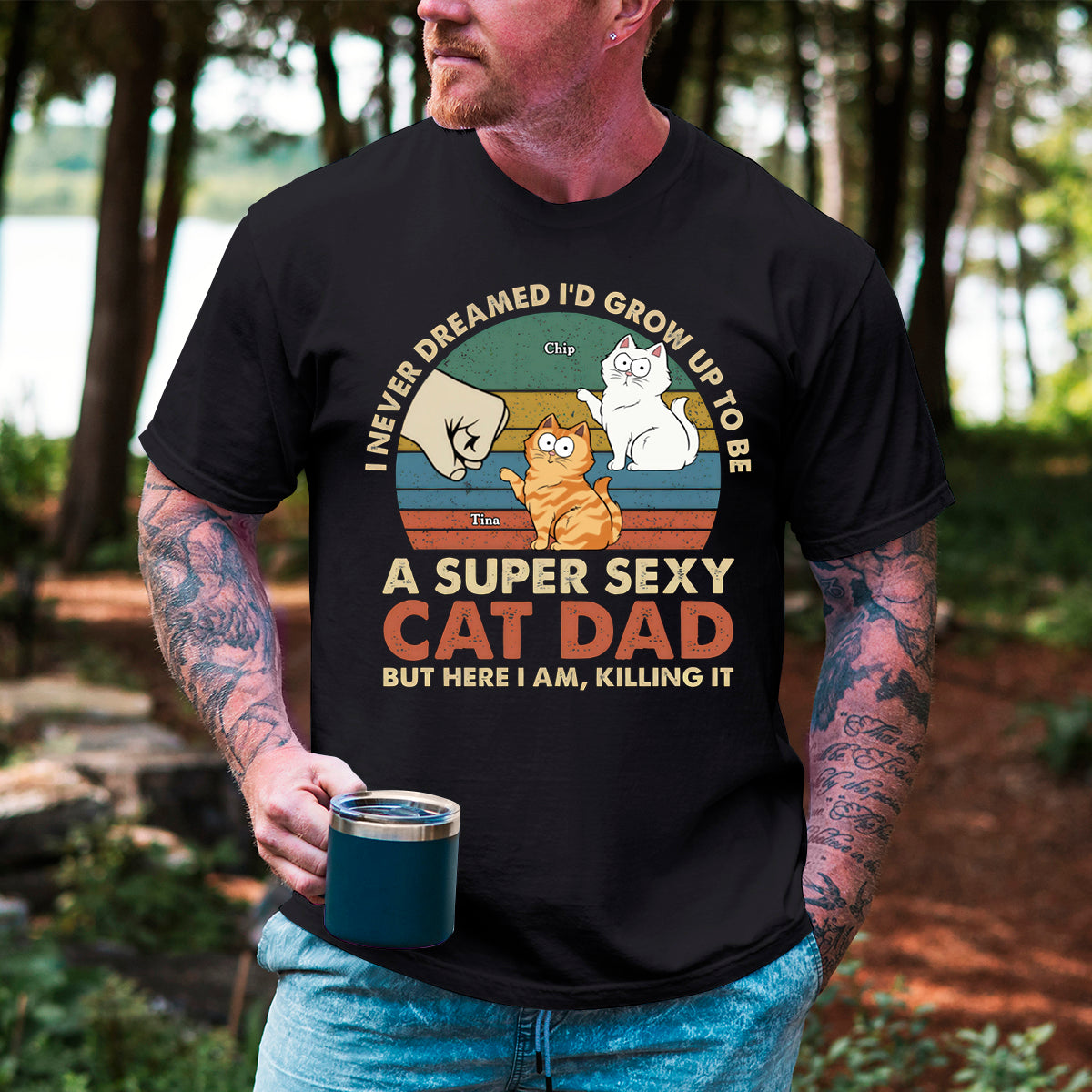 To Be A Super Sexy Cat Dad - Cat Personalized Custom T-shirt - Gift For Pet Owners, Pet Lovers