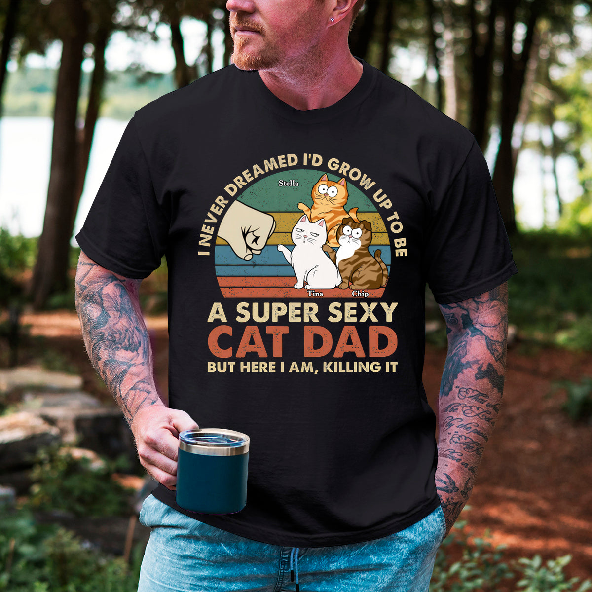 To Be A Super Sexy Cat Dad - Cat Personalized Custom T-shirt - Gift For Pet Owners, Pet Lovers