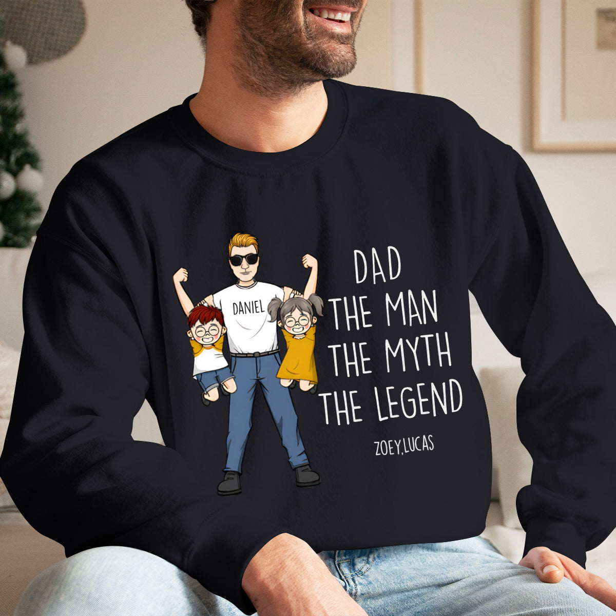 Dad The Man The Myth The Legend - Personalized Sweatshirt - Gift for Dad, Gift For Father's Day