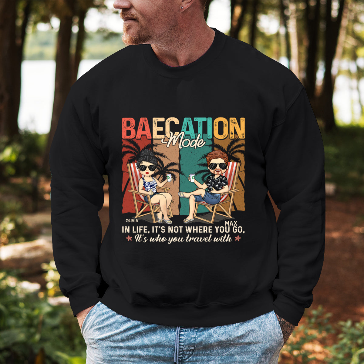 In Life, It's Not Where You Go, It's Who You Travel With - Personalized Sweatshirt - Gift For Couple,usband Wife, Anniversary, Engagement, Wedding, Marriage Gift