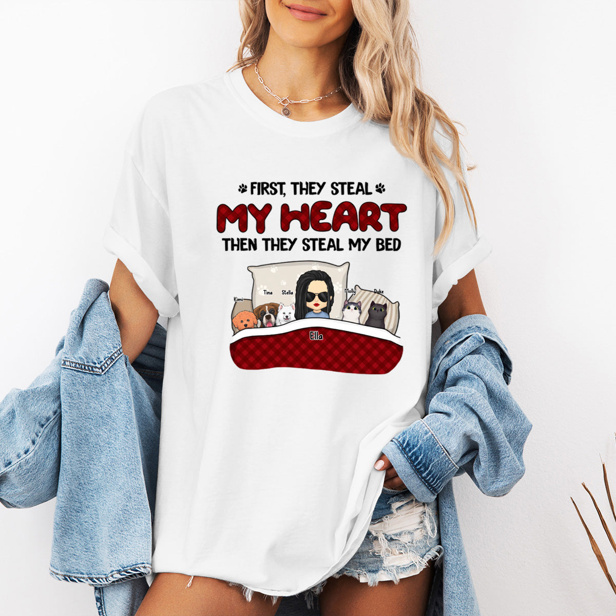 First They Steal My Heart Then They Steal My Bed - Dog & Cat Personalized Custom T-shirt - Gift For Pet Owners, Pet Lovers