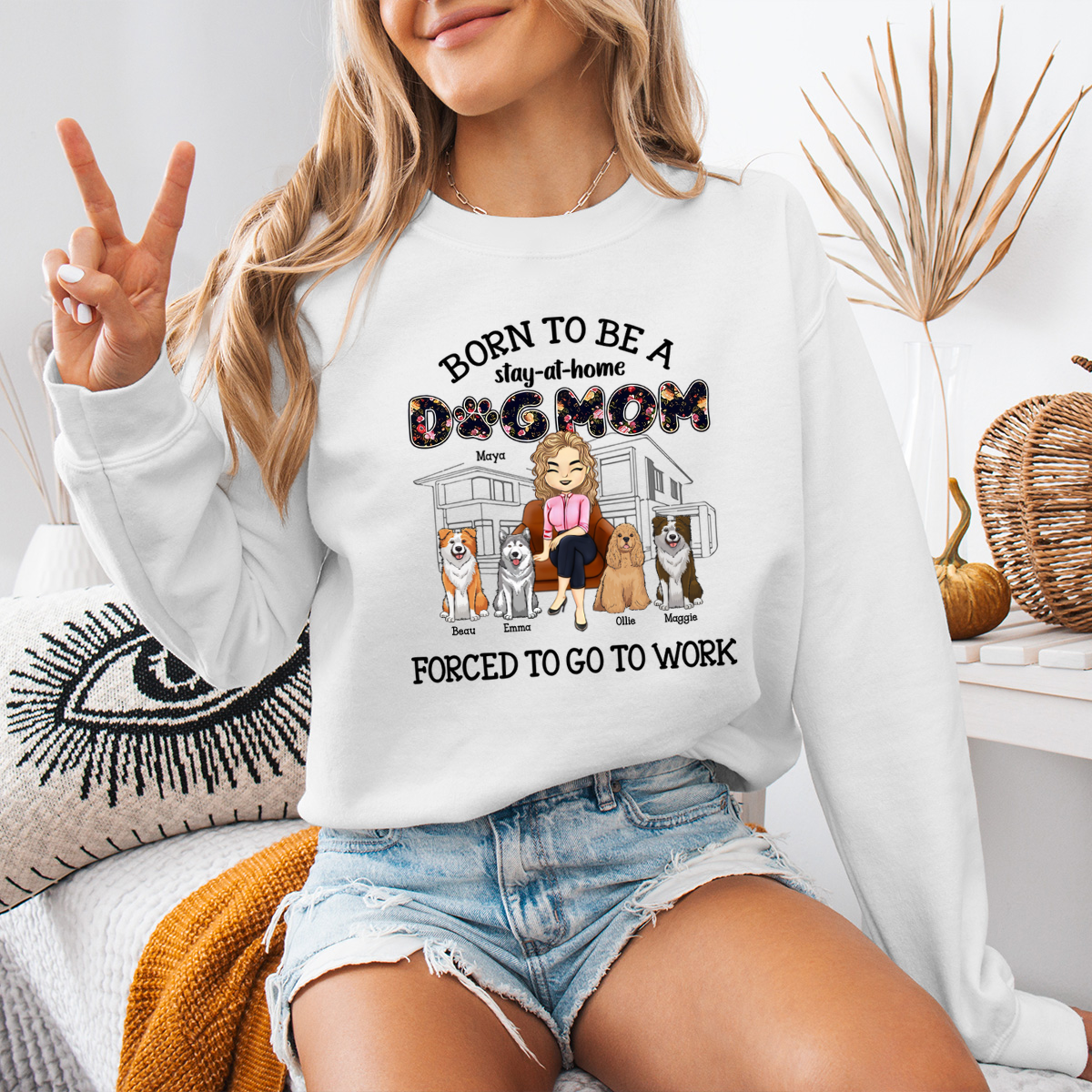 Born To Be A Stay-Personalized Sweatshirt-Gift For Dog Mom