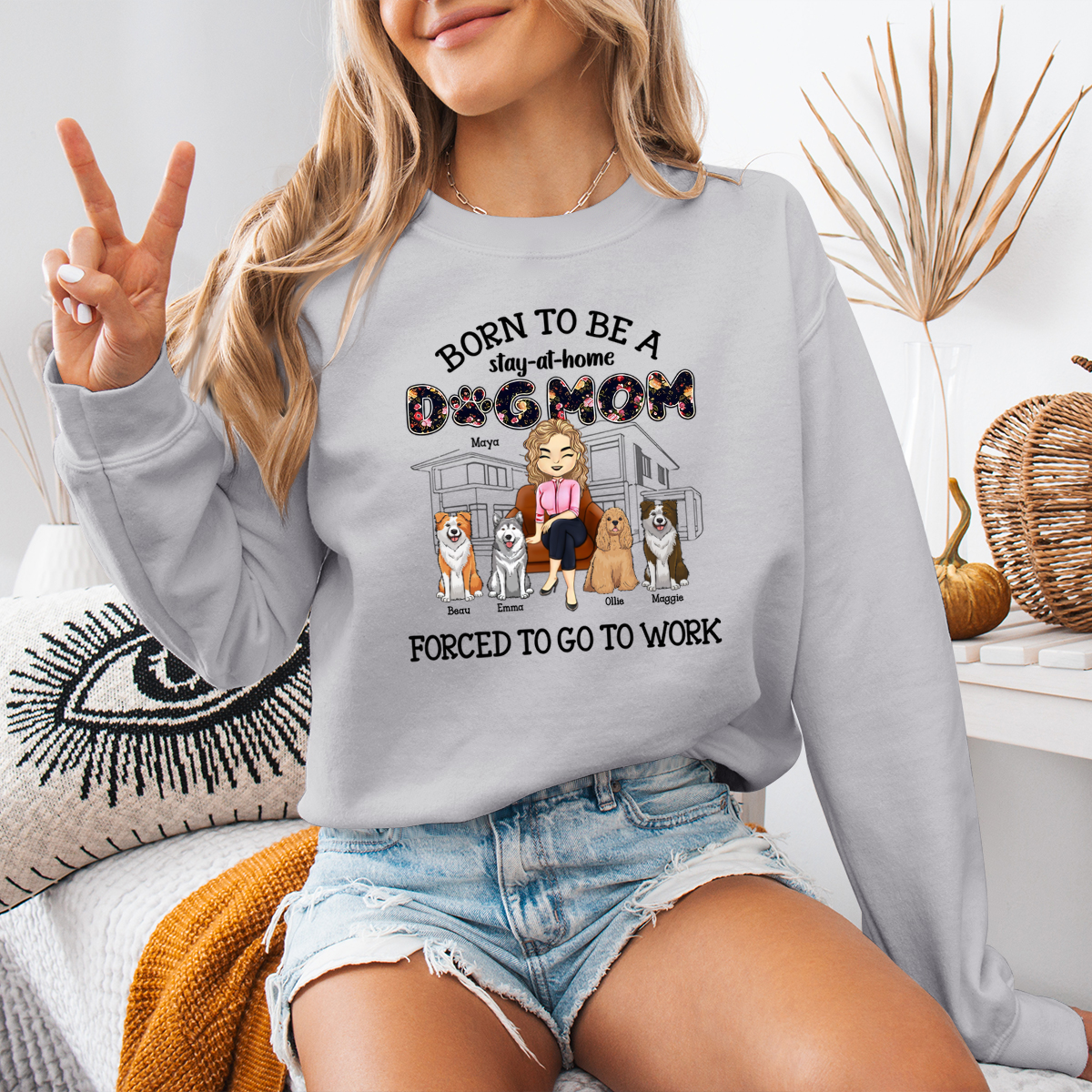Born To Be A Stay-Personalized Sweatshirt-Gift For Dog Mom