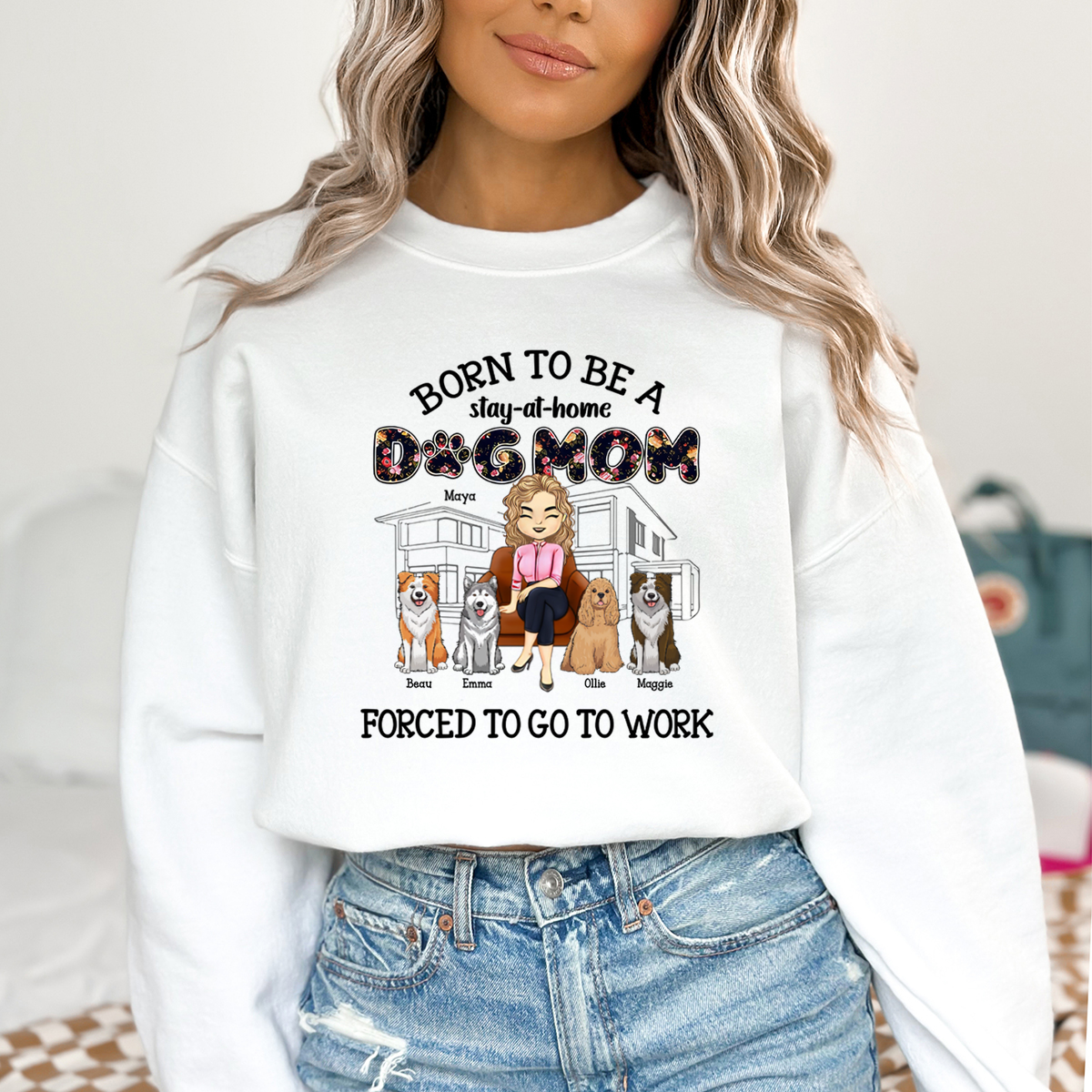 Born To Be A Stay-Personalized Sweatshirt-Gift For Dog Mom