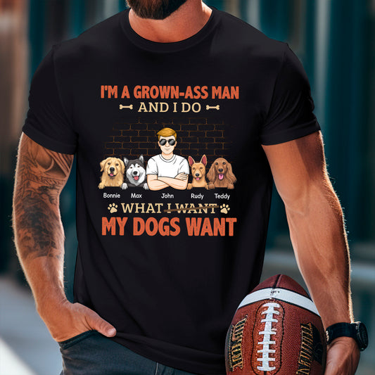 What My Dogs Want - Dog Personalized Custom T-shirt - Gift For Pet Owners, Pet Lovers