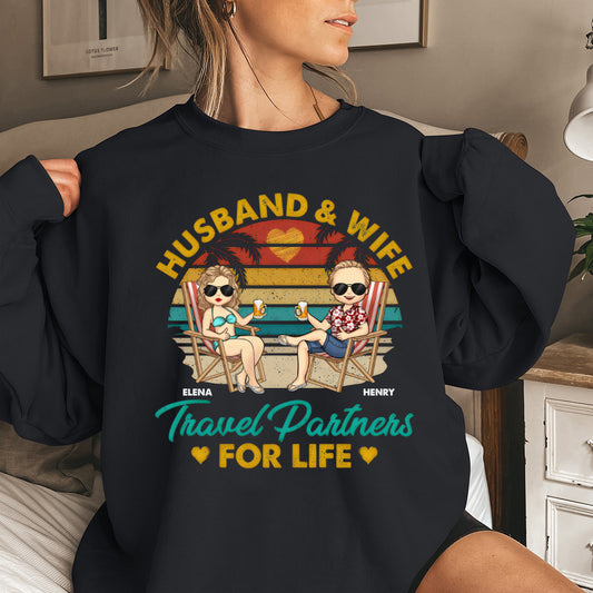 Travel Partners For Life - Couple Personalized Custom Sweatshirt - Gift For Husband Wife, Anniversary