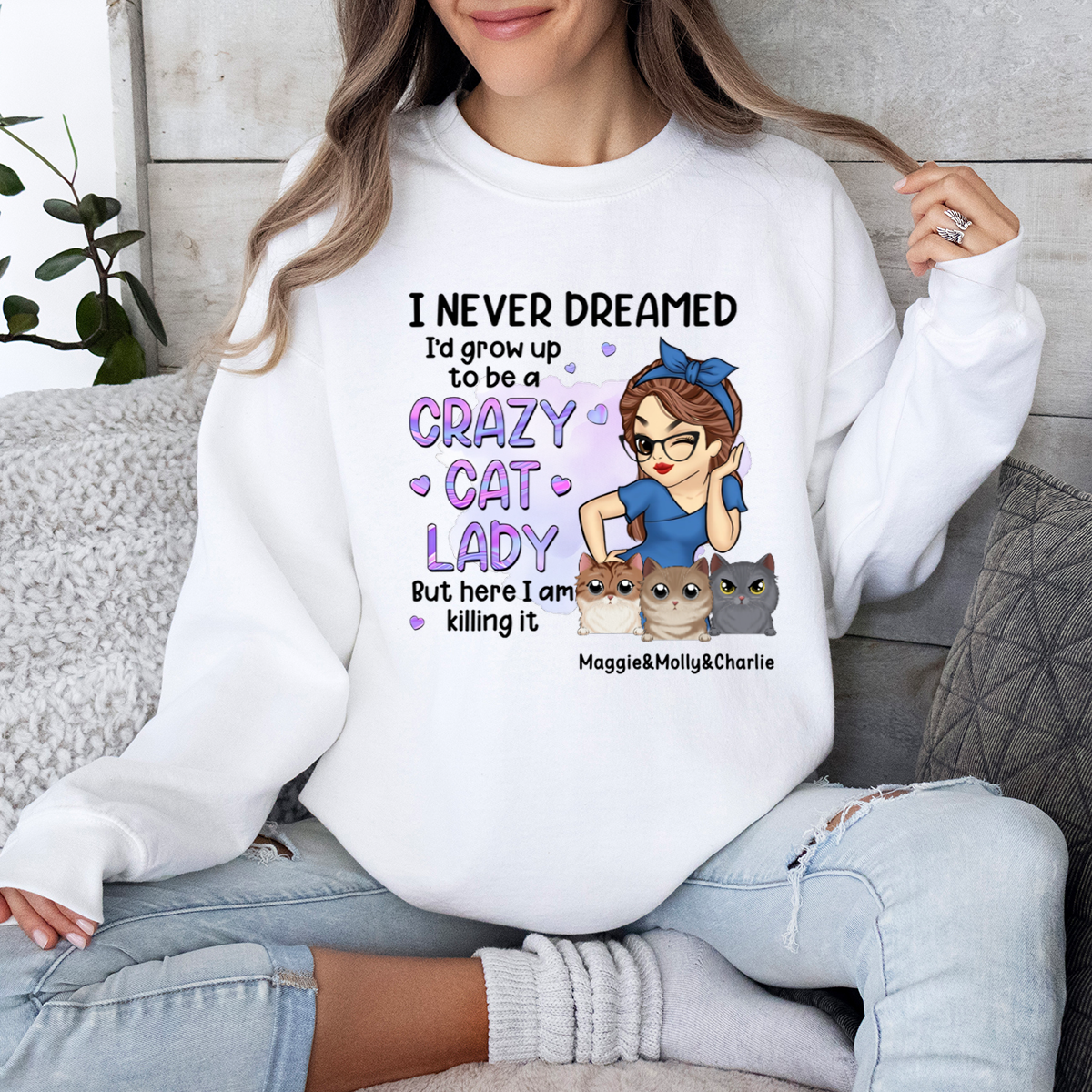 A Crazy Cat Lady - Cat Personalized Custom Sweatshirt - Gift For Pet Owners, Pet Lovers