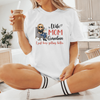 Wife, Mom, Grandma, I Just Keep Getting Better - Personalized T-shirt - Gift For Mom, Grandma