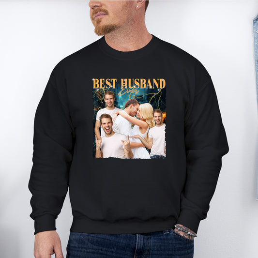 Custom Photo Best Husband Ever - Couple Personalized Custom Sweatshirt - Gift For Husband, Anniversary