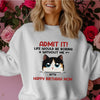 Life Would Be Boring Without Us - Cat Personalized Custom Sweatshirt - Gift For Pet Owners, Pet Lovers