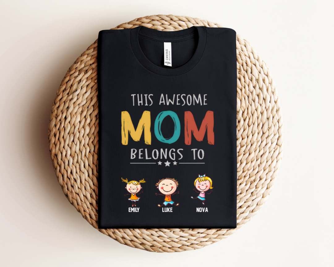 This Awesome Mom Belongs To - Personalized T-Shirt, Sweatshirt, Hoodie - Gift For Mom