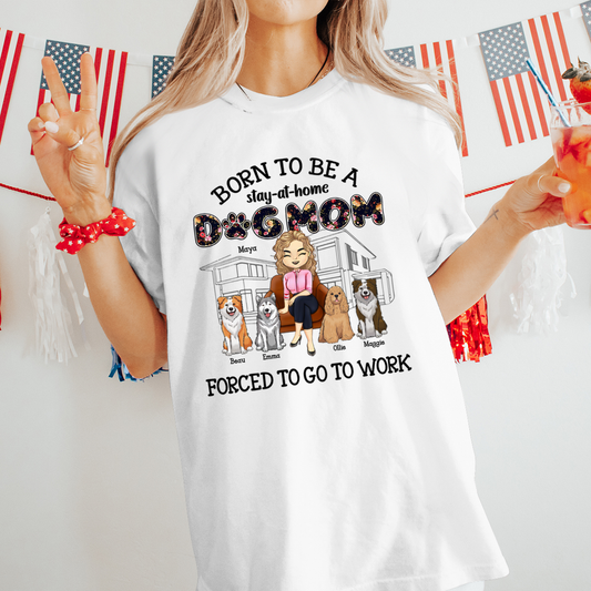 Born To Be A Stay-Personalized T-shirt-Gift For Dog Mom